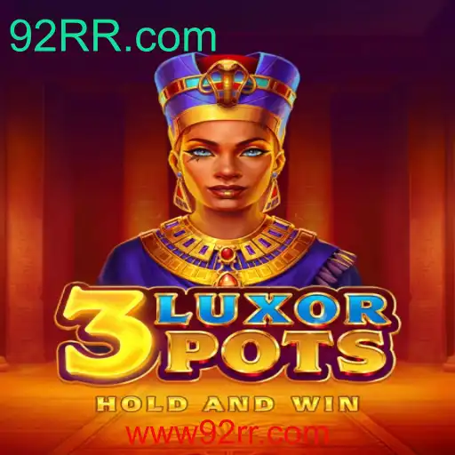 Descubra o Fascinante Mundo de 3LuxorPots e Sua Conexão com 92RR.com